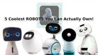 5 Coolest ROBOTS You Can Actually Own!